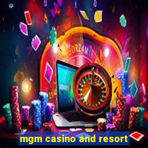 mgm casino and resort