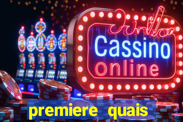 premiere quais jogos passam