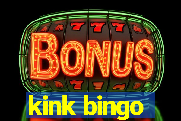 kink bingo