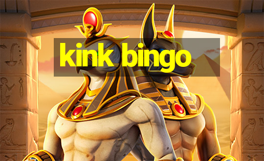 kink bingo