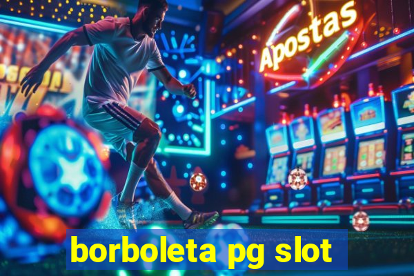 borboleta pg slot