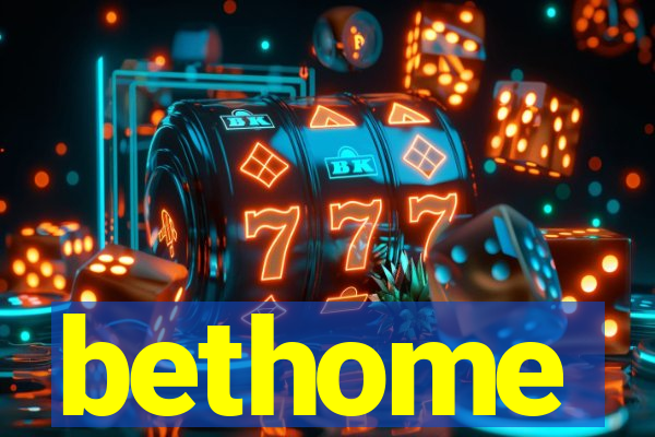 bethome