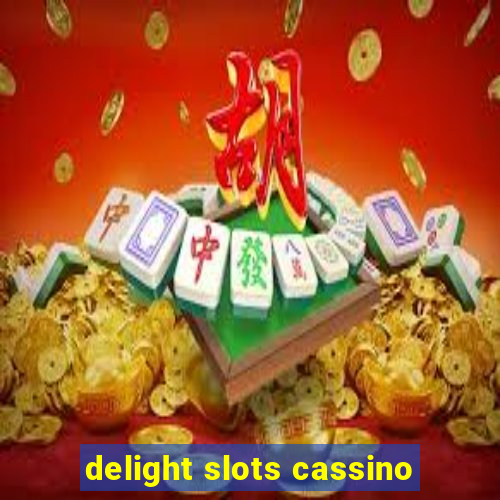 delight slots cassino