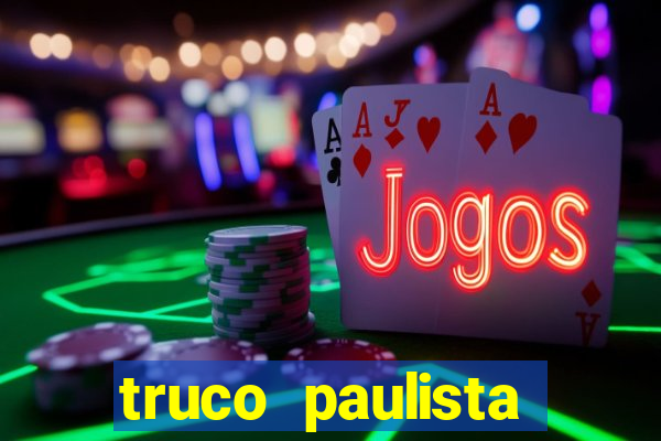 truco paulista passo a passo