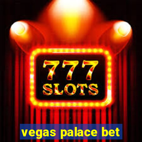 vegas palace bet