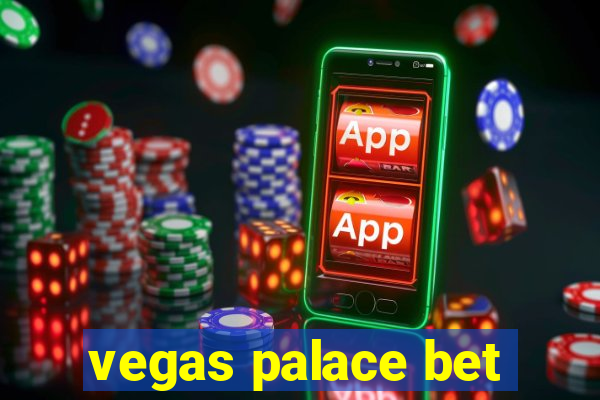 vegas palace bet