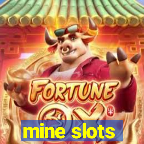 mine slots