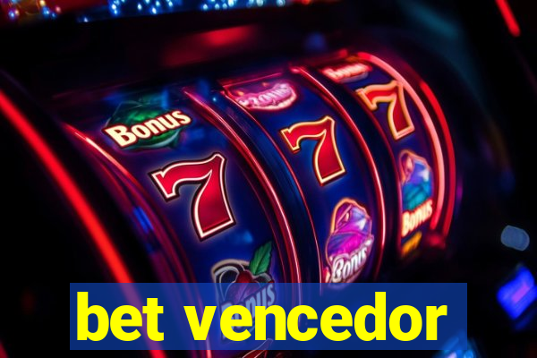 bet vencedor