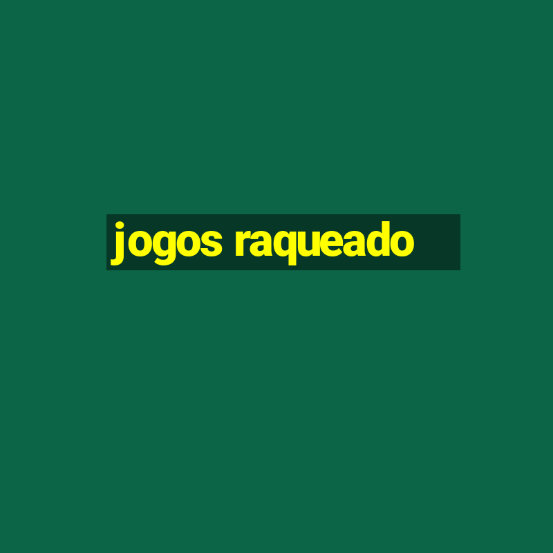 jogos raqueado