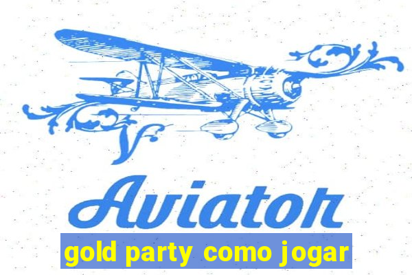 gold party como jogar