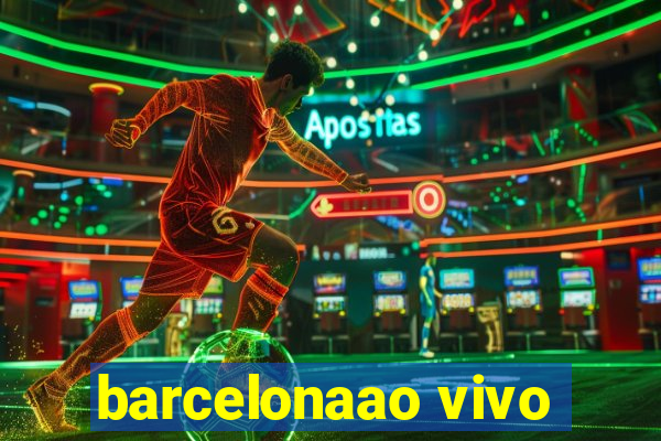 barcelonaao vivo