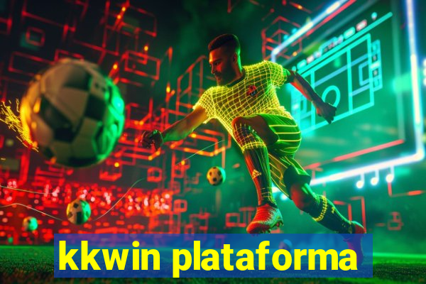 kkwin plataforma