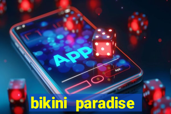 bikini paradise slot demo