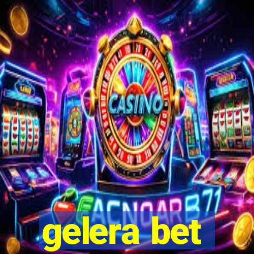 gelera bet