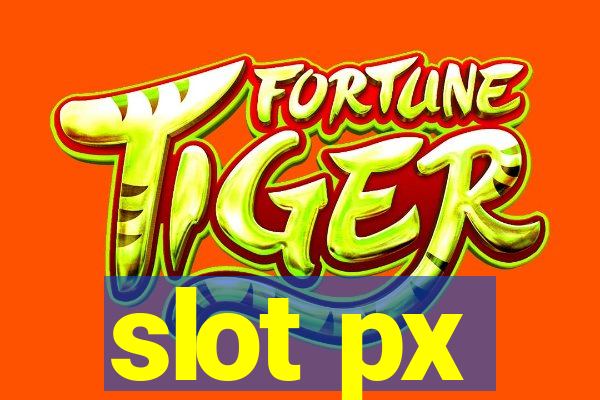 slot px