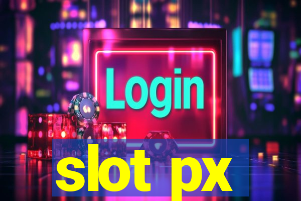 slot px