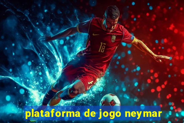 plataforma de jogo neymar