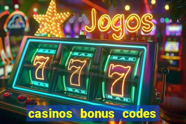 casinos bonus codes no deposit