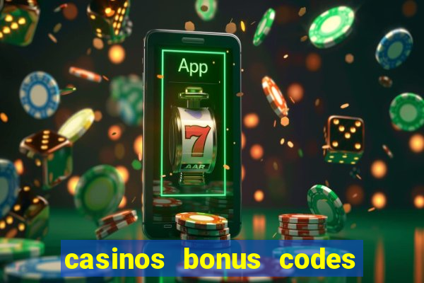 casinos bonus codes no deposit