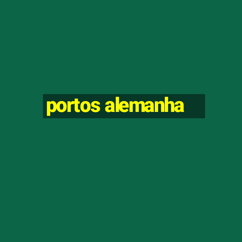 portos alemanha