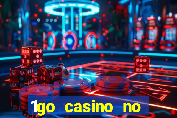 1go casino no deposit bonus