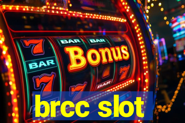 brcc slot