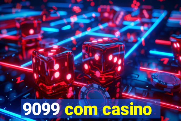 9099 com casino