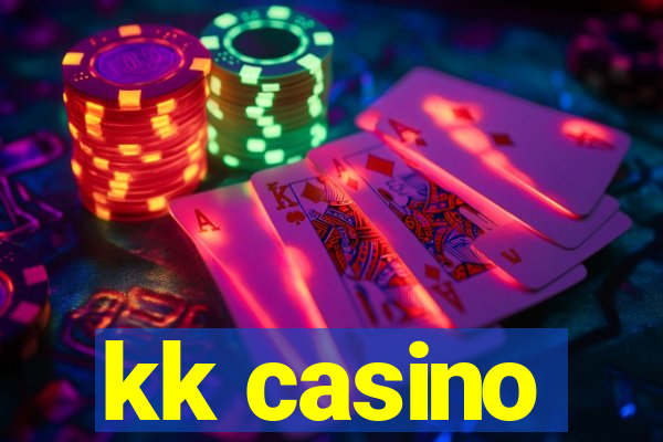 kk casino