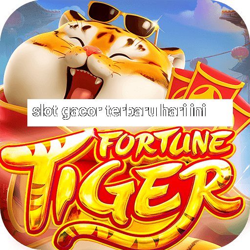 slot gacor terbaru hari ini