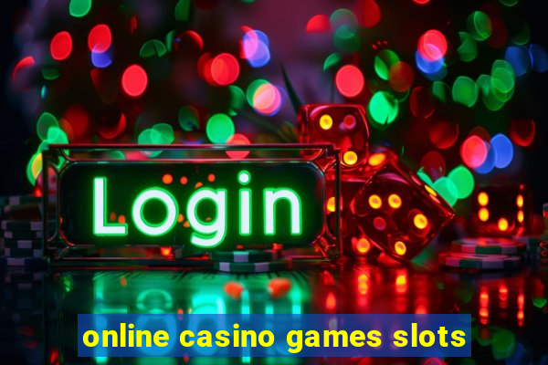 online casino games slots