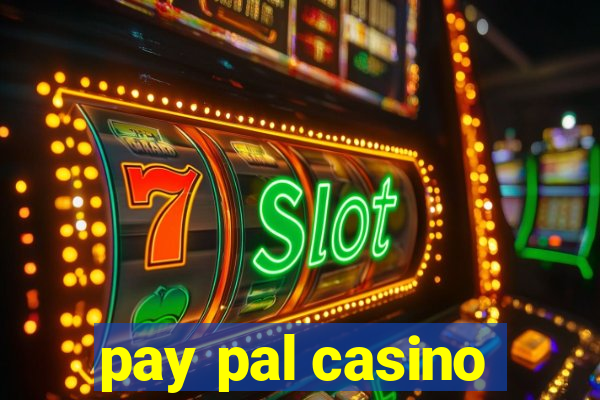 pay pal casino