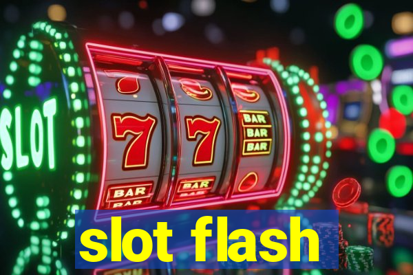 slot flash