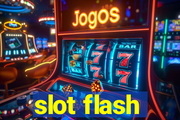 slot flash