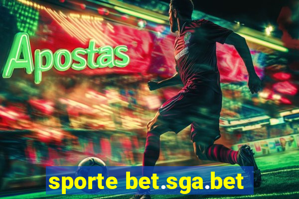 sporte bet.sga.bet