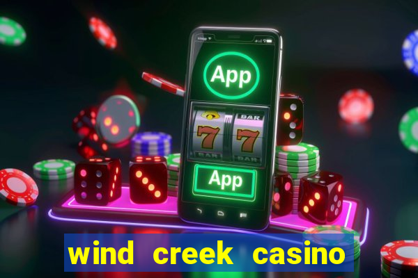 wind creek casino in alabama