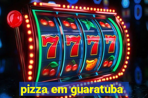 pizza em guaratuba