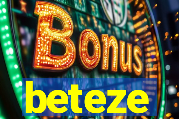 beteze