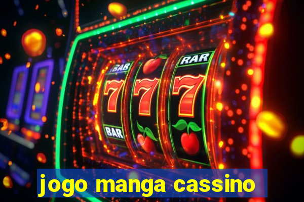 jogo manga cassino