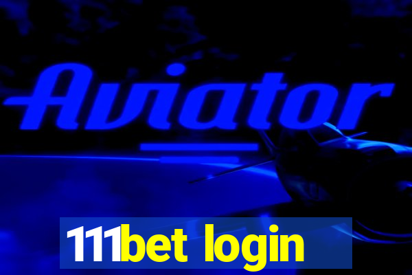 111bet login