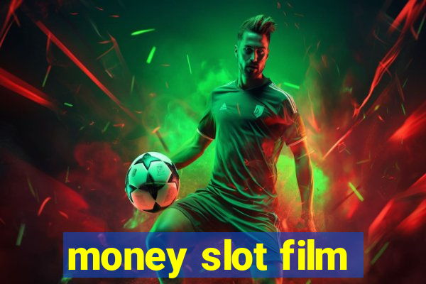 money slot film