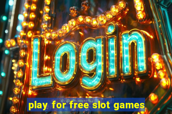 play for free slot games