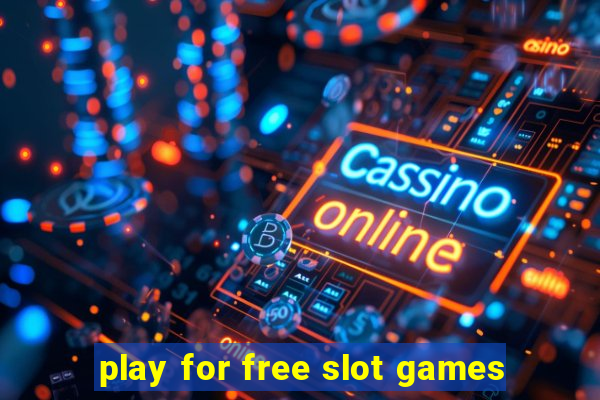 play for free slot games