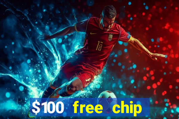 $100 free chip casino captain jack