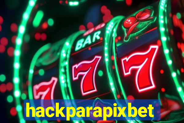 hackparapixbet