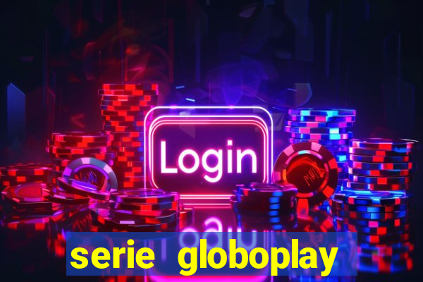 serie globoplay sobre jogo do bicho