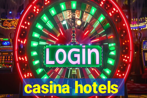 casina hotels