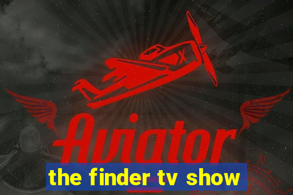 the finder tv show