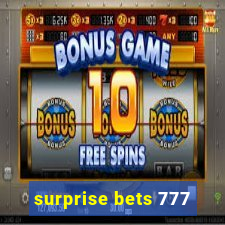 surprise bets 777