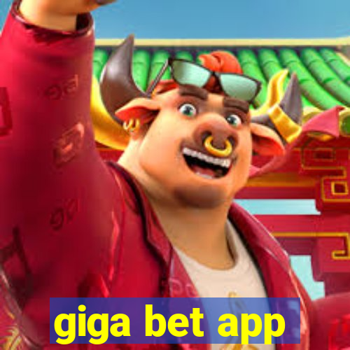 giga bet app