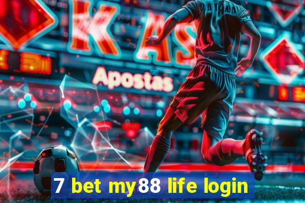 7 bet my88 life login